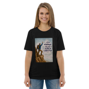 Ich vermag alles durch Christus – Aus Überzeugung Christ; Unisex Bio-Baumwoll T-Shirt